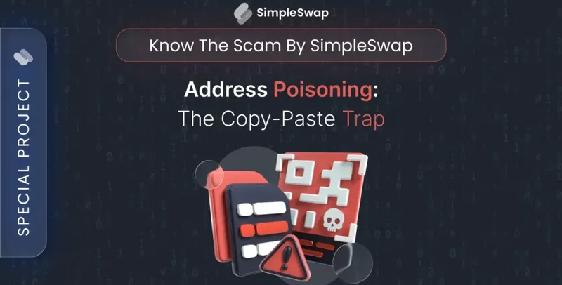 Address poisoning &mdash; SimpleSwap Know Scam cover