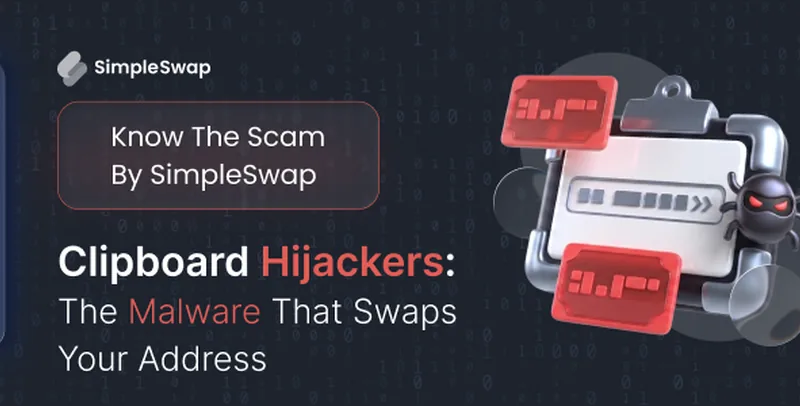 Clipboard malware &mdash; SimpleSwap Know Scam cover
