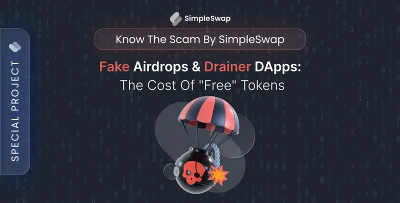 Drainer dApps and fake airdrops &mdash; SimpleSwap Know Scam cover