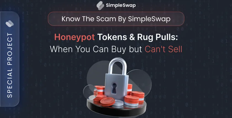 Honeypot tokens &mdash; SimpleSwap Know Scam cover